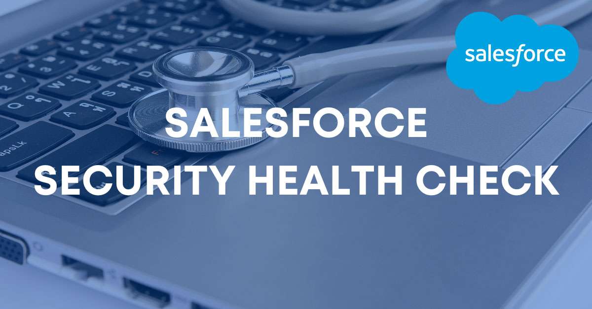 Top 10 Salesforce Security Health Check Tips